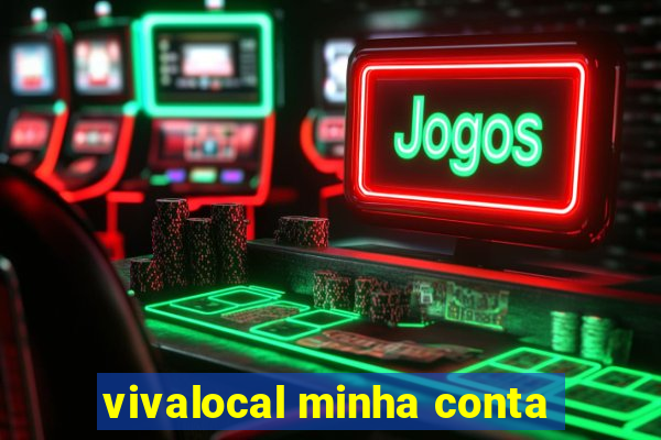 vivalocal minha conta